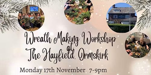 Christmas Wreath Making at The Hayfield