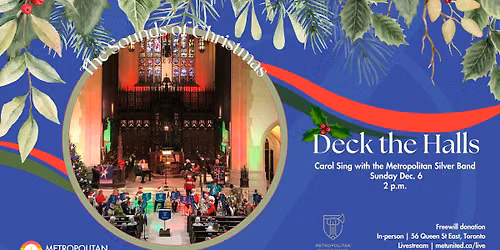 Deck the Halls! Carol Sing with the Met Silver Band, Singers and Organ