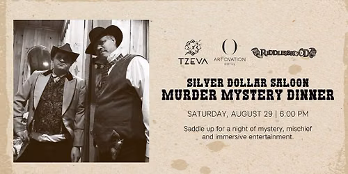 Silver Dollar Saloon Murder Mystery Dinner