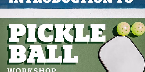 Introduction to Pickle Ball