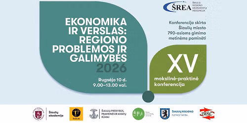 Penkioliktoji mokslin\u0117-praktin\u0117 konferencija \u201eEkonomika ir verslas: regiono problemos ir galimyb\u0117s\u201c