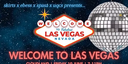 SKIRTS x EBESS x SPASA x UQCS Ball: Welcome to Las Vegas \ud83e\udea9 