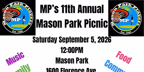 MASON PARK 11th ANNUAL PICNIC