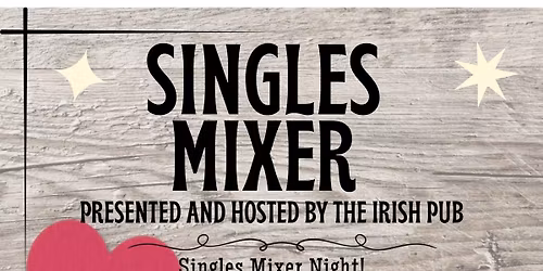 Singles Mixer at The Irish Pub