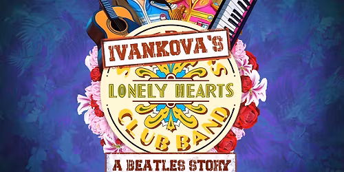 Ivankova's lonley hearts club band - a Beatles Story