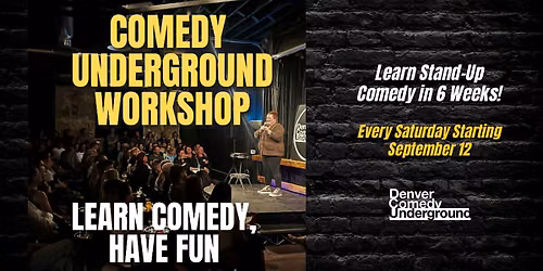 Underground Comedy Workshop: Learn Stand Up Comedy!