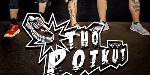 Livemusaa Tuopissa: Th\u00f6 Potk\u00fct!