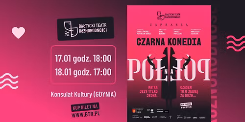 P\u00f3\u0142 na p\u00f3\u0142 | Ba\u0142tycki Teatr R\u00f3\u017cnorodno\u015bci