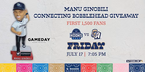 7\/17 - Manu Ginobili Bobblehead Giveaway vs. the Hooks