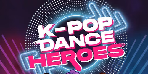 K-Pop Dance Heroes