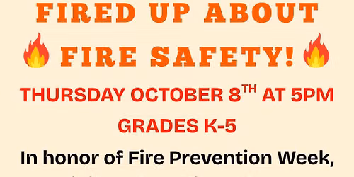 Fired Up About Fire Safety Touch-A-Truck