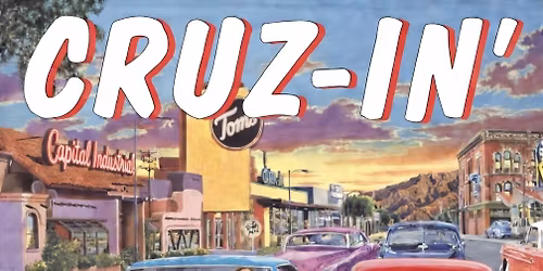 Cruz-in's at Capital (FREE EVENT!!)