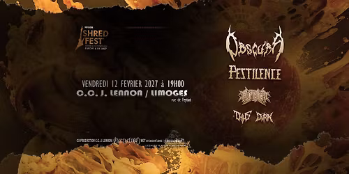SHRED FEST: OBSCURA-PESTILENCE-CRYPTIC SHIFT-THUS-DVRK le 12 FEVRIER 2027 au CC J LENNON-LIMOGES
