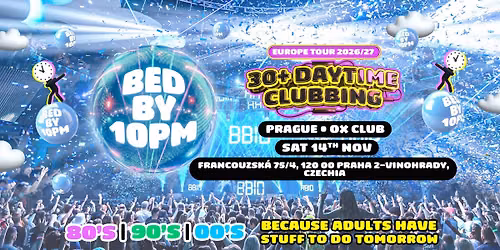 Bed By 10pm Is Returning To Prague!