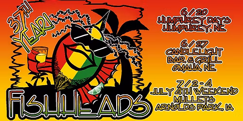 Fishheads at Candlelight Bar & Grill - Saturday, June 27