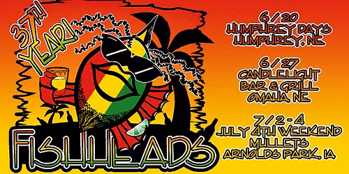 Fishheads at Candlelight Bar & Grill - Saturday, June 27