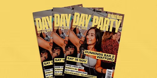 OVER 30s DAYTIME CLUBBING \u2013 WATFORD\ud83d\udd7a\ud83c\udffd