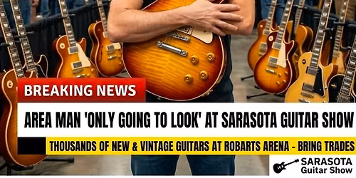 Sarasota Guitar and Amp Show 