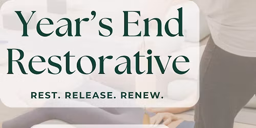 Year's End Restorative 