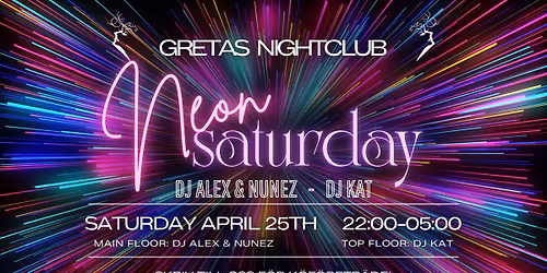 \ud83c\udf08\u2728 NEON SATURDAY @ GRETAS NIGHTCLUB \u2728\ud83c\udf08