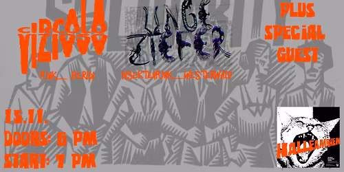 Circolo Vizioso + Ungeziefer + Special Guest