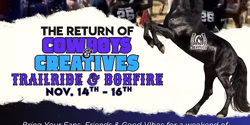 Cowboys & Creatives Trailride & Bonfire