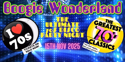BOOGIE WONDERLAND - 70S PARTY NIGHT, HASTINGS!