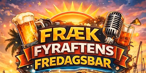 Fr\u00e6k Fyraftens Fredagsbar: Live!  