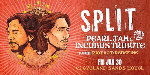 SPLIT: Pearl Jam & Incubus Tribute