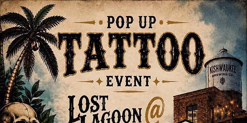 Pop Up Tattoo With Lost Lagoon Tattoo @ Kishwaukee Brewing Woodstock
