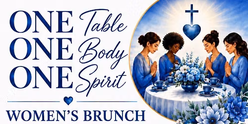 I AM WHO I AM* ONE TABLE* ONE BODY* ONE SPIRIT WOMENS BRUNCH