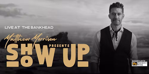 Matthew Morrison Presents Show Up