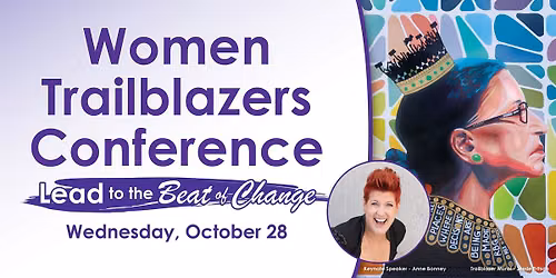 Women Trailblazer Conference - Lead to the Beat of Change