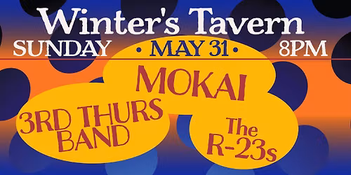 Mokai\/Third Thursday Band\/R23's