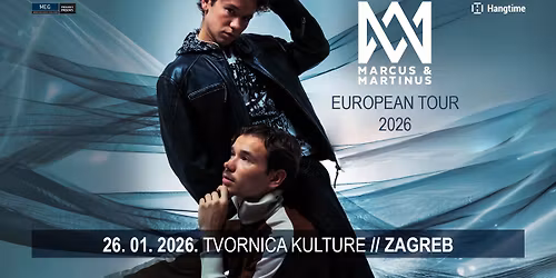 MARCUS & MARTINUS - European Tour 2026 | Zagreb