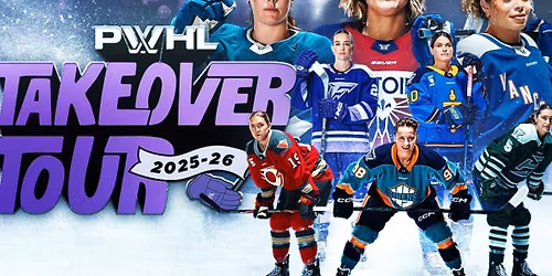 PWHL Takeover Tour: Montreal Victoire vs. Vancouver Goldeneyes
