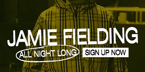 Jamie Fielding All Night Long - CNTRL x The House Circle