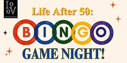 Life After 50: BINGO Game Night