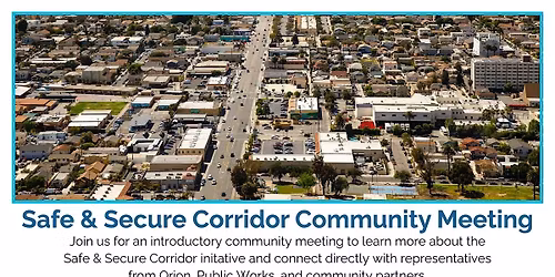 Safe & Secure Corridor Community Meeting