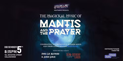 Mantis and the Prayer live @Nighthawks + Fiona Lee Maynard & James Lomas + The Sun is a Deadly Laser