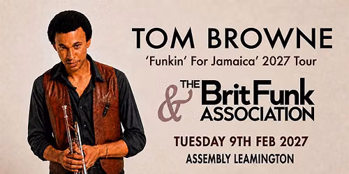 TOM BROWNE AND THE BRIT FUNK ASSOCIATION