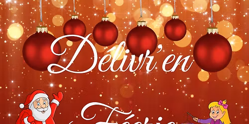 DELIVR'EN F\u00c9\u00c9RIE 