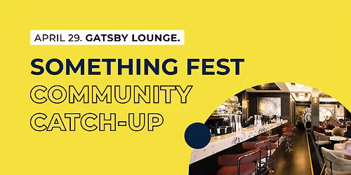 Something Fest 2026 | Community Catch-up No. 1