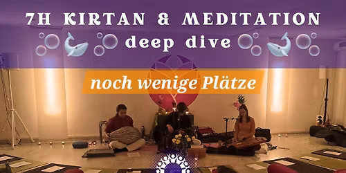 7h Kirtan & Meditation Deep Dive