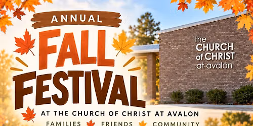 Annual Fall Festival at The Church of Christ at Avalon! \ud83c\udf42