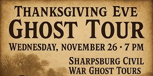 THANKSGIVING EVE GHOST TOUR