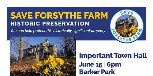 TOWNHALL - SAVE FORSYTHE FARM