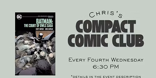 Chris's Compact Comic Club at Crooked Dog Comics