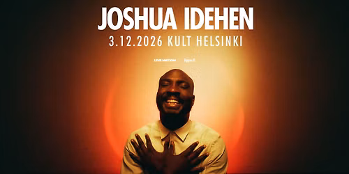 Joshua Idehen, KULT, Helsinki 3.12.2026
