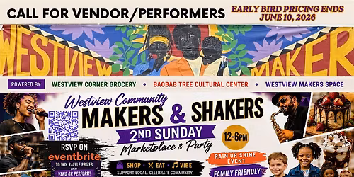 Westview Community Makers & Shakers 2nd Sunday Marketplace & Party